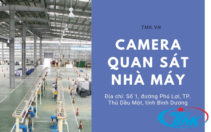 Lắp đặt camera cho nhà máy, xưởng khu công nghiệp bảo hành tốt