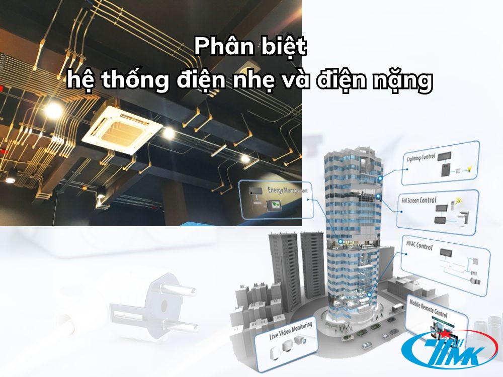 Phân biệt hệ thống điện nhẹ và điện nặng