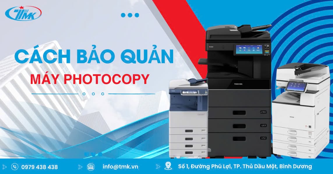 Hướng Dẫn Bảo Quản Máy Photocopy Đúng Cách