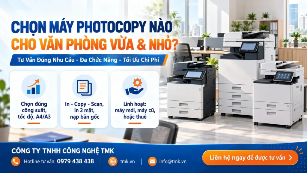 máy photocopy loại nào cho văn phòng vừa và nhỏ